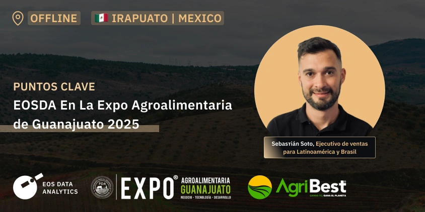 Puntos clave de EOSDA en la Expo Agroalimentaria de Guanajuato 2025