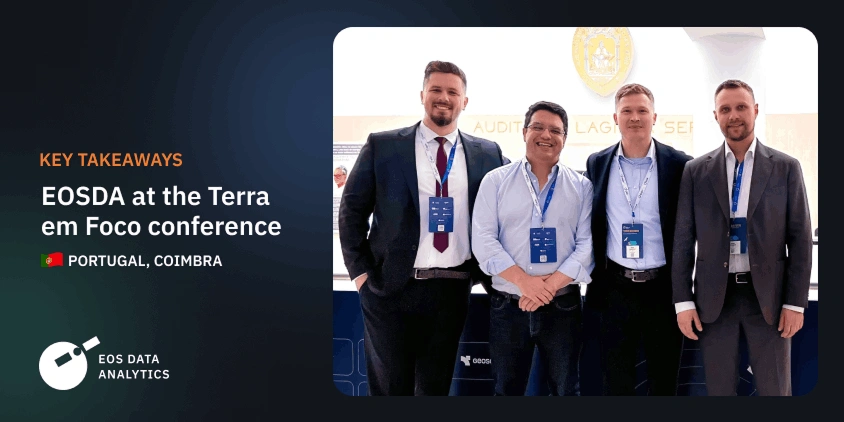 EOSDA’s industry takeaways from the Terra em Foco conference in Portugal